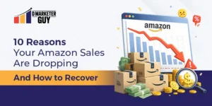 Reasons Your Amazon Sales Are Dropping